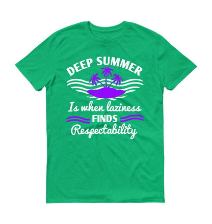 L'été au cœur de la nature, la paresse devient respectable. T-shirt unisexe d'été.