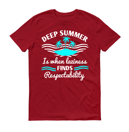 L'été au cœur de la nature, la paresse devient respectable. T-shirt unisexe d'été.