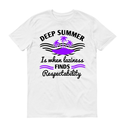 L'été au cœur de la nature, la paresse devient respectable. T-shirt unisexe d'été.