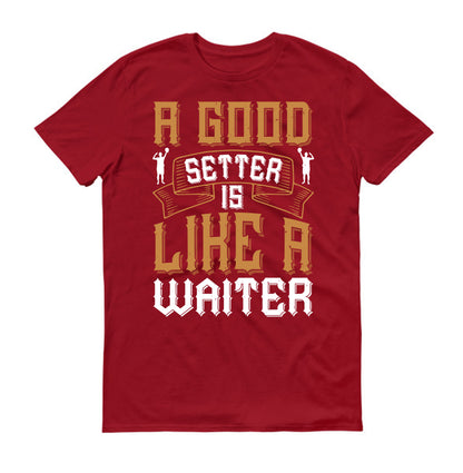A good setter is like a waiter Volleyball Unisex t-shirt