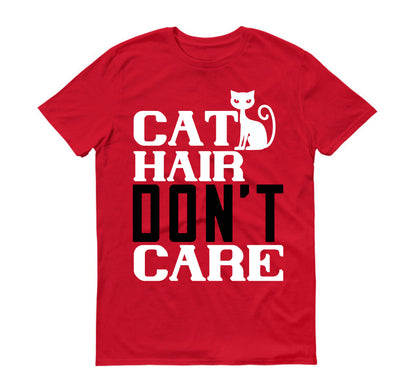 Cat hair don't care  Unisex T-Shirt