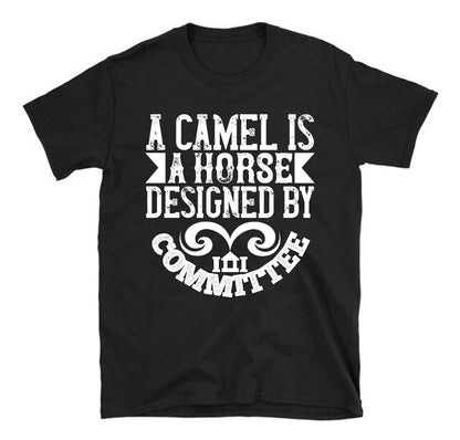 A camel is a horse designed by committee Architect Unisex T-Shirt&nbsp;