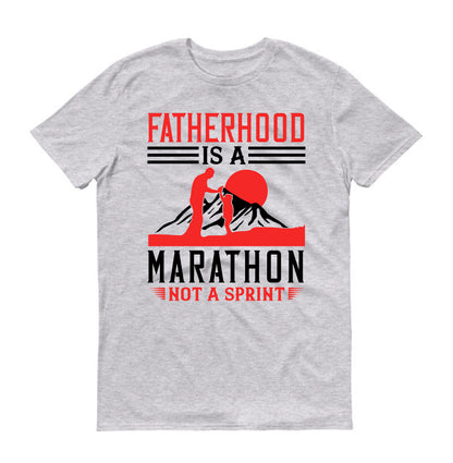 Fatherhood is a marathon, not a sprint Father's day Unisex T-Shirt