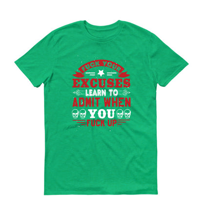 Fuck your excuses skull  Unisex T-Shirt