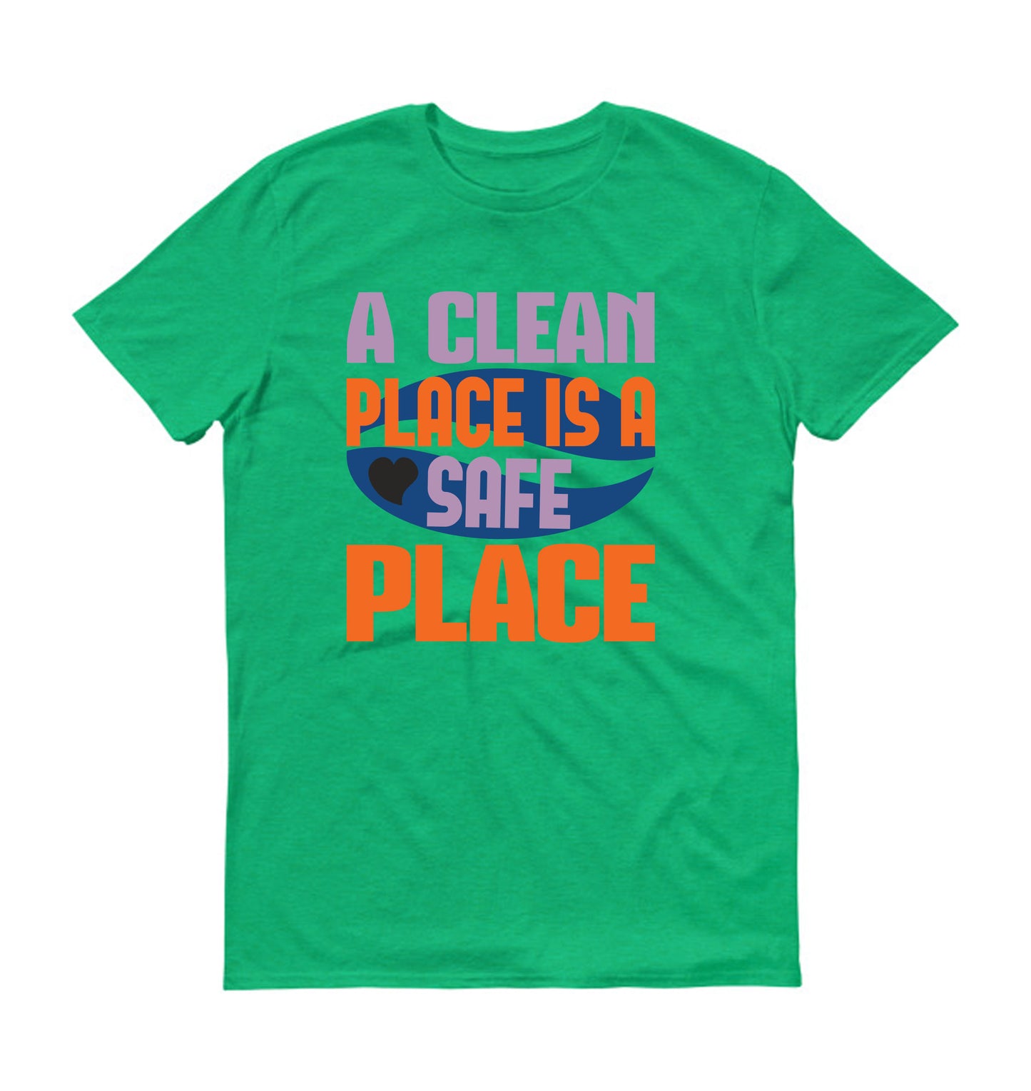 A clean place is a safe place Cleaner Unisex T-Shirt