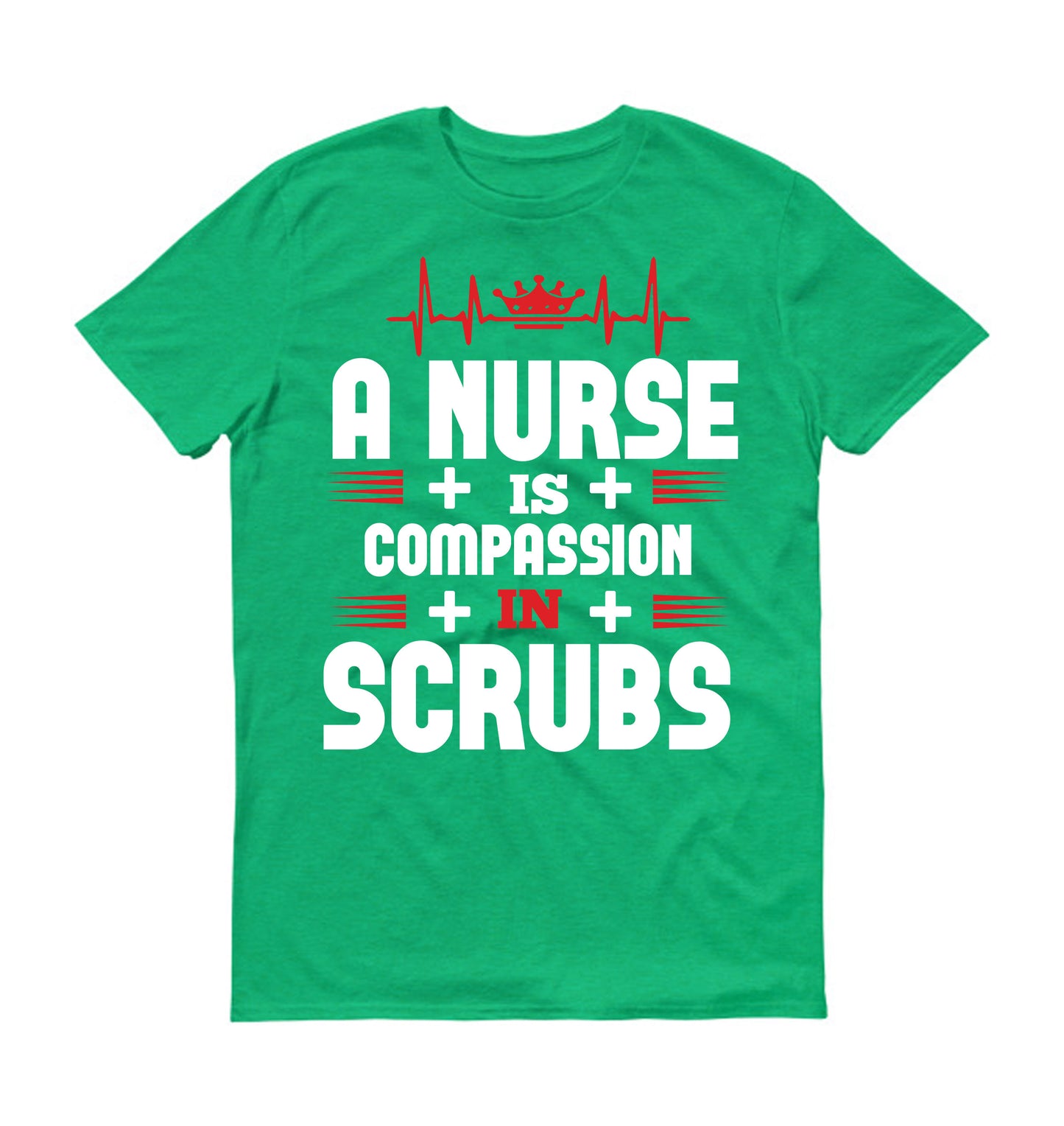 A nurse is compassion in Scrubs  Unisex T-Shirt